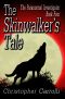 [The Paranormal Investigator 04] • The Skinwalker's Tale